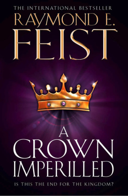 Raymond E. Feist - A Crown Imperilled