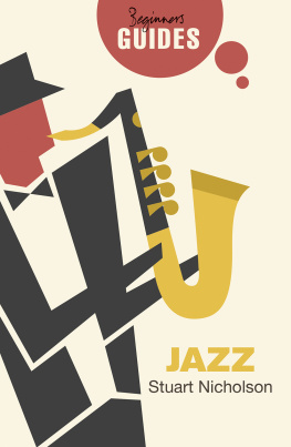 Stuart Nicholson - Jazz: A Beginners Guide