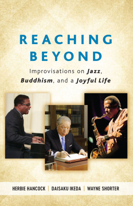 Herbie Hancock Reaching Beyond: Improvisations on Jazz, Buddhism, and a Joyful Life