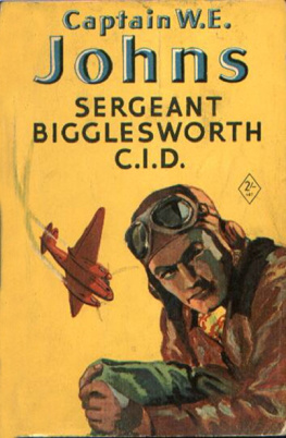 Captain W. E. Johns - Sergeant Bigglesworth C.I.D: The first post-war Biggles story