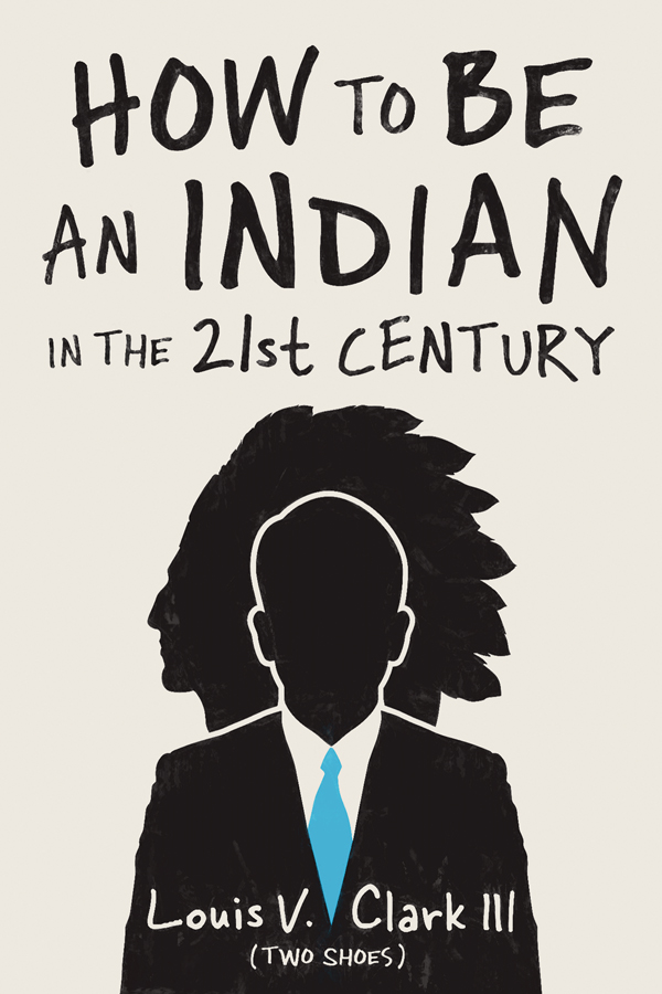 How to Be an Indian in the 21st Century How to Be an Indian in the 21st - photo 1