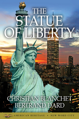 Christian Blanchet - The Statue of Liberty