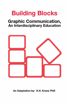 H.H. Krane Building Blocks: Graphic Communication, an Interdisciplinary Education