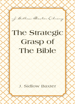 J. Sidlow Baxter - The Strategic Grasp Of The Bible