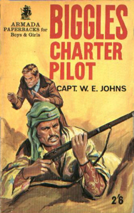 Captain W.E. Johns Biggles - Charter Pilot