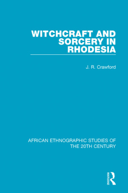 J. R. Crawford - Witchcraft and Sorcery in Rhodesia