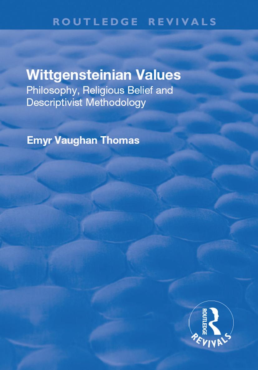 WITTGENSTEINIAN VALUES Wittgensteinian Values Philosophy religious belief and - photo 1