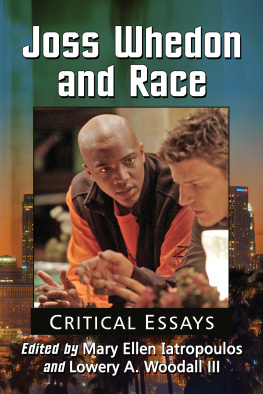 Mary Ellen Iatropoulos Joss Whedon and Race: Critical Essays