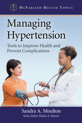 Sandra A. Moulton - Managing Hypertension: Tools to Improve Health and Prevent Complications