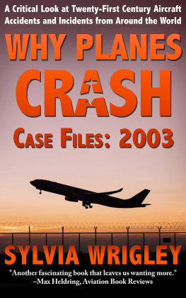 Sylvia Wrigley - Why Planes Crash Case Files: 2003