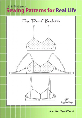 Denise Nye-Ward - Sewing Patterns for Real Life: The Devri Bralette