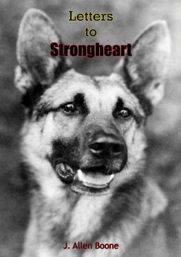 J. Allen Boone - Letters to Strongheart