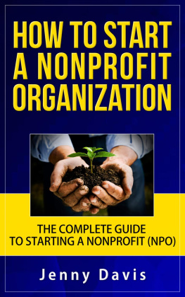 Jenny Davis - How to Start a Nonprofit Organization: The Complete Guide to Start Non Profit Organization (NPO)