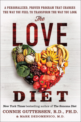 Dr. Connie Guttersen - The Love Diet: A Personalized, Proven Program That Changes the Way You Feel to Transform the Way You Look