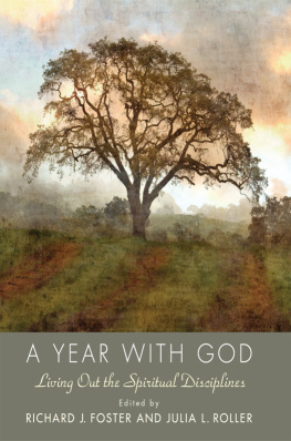Richard J. Foster - Year with God: Living Out the Spiritual Disciplines