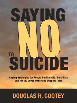 Douglas Cootey Saying NO to Suicide