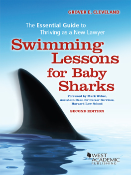 Grover Cleveland - Swimming Lessons for Baby Sharks: The Essential Guide to Thriving as a New Lawyer