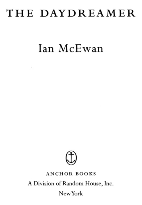 FIRST ANCHOR BOOKS EDITION JANUARY 2000 Copyright 1994 by Ian McEwan All - photo 2