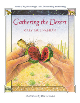 Gary Paul Nabhan Gathering the Desert