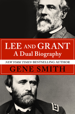 Gene Smith - Lee and Grant: A Dual Biography