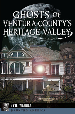 Evie Ybarra - Ghosts of Ventura Countys Heritage Valley