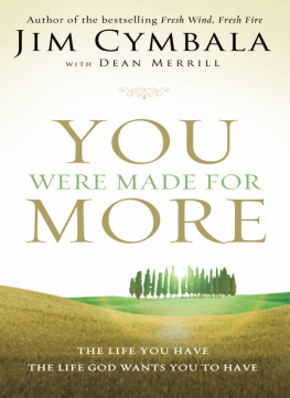Jim Cymbala - You Were Made for More: The Life You Have, the Life God Wants You to Have