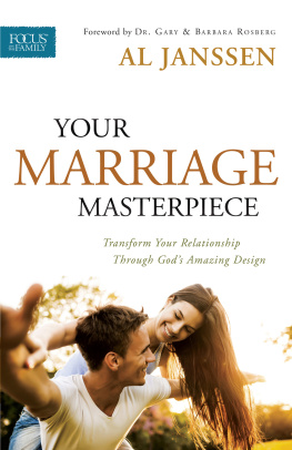 Al Janssen - Your Marriage Masterpiece: Transform Your Relationship Through Gods Amazing Design