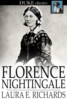 Laura E. Richards - Florence Nightingale: The Angel of the Crimea, a Story for Young People