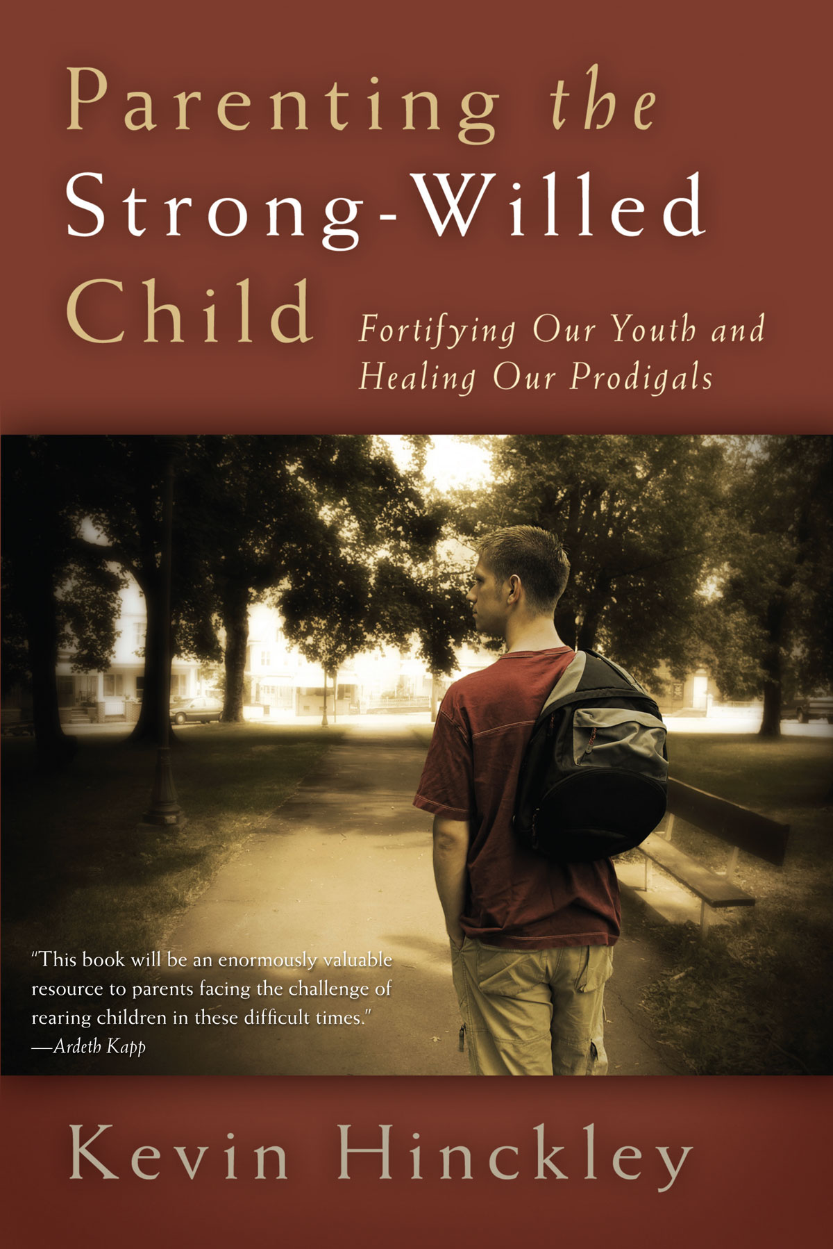 Parenting the Strong-Willed Child Fortifying Our Youth and Healing Our - photo 1