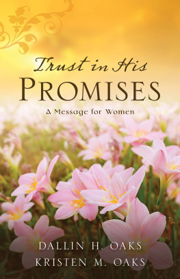 Dallin H. Oaks - Trust in His Promises: A Message for Women