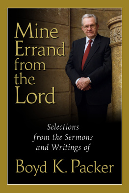 Boyd K. Packer Mine Errand from the Lord