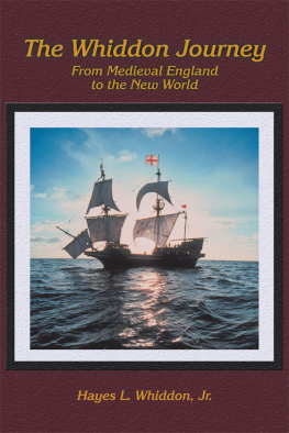 Hayes L. Whiddon Jr. - The Whiddon Journey: From Medieval England to the New World