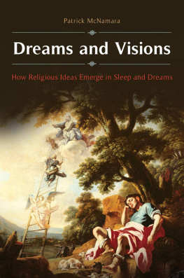 Patrick McNamara Ph.D. Dreams and Visions