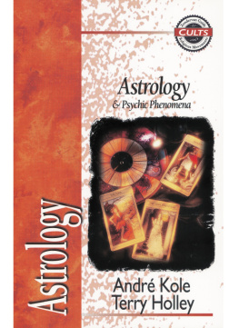 Andre Kole - Astrology and Psychic Phenomena