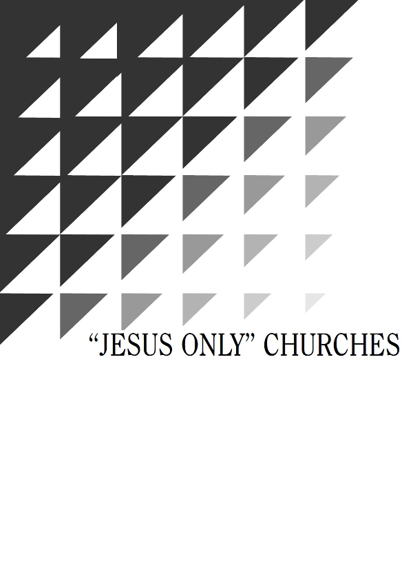 Jesus Only Churches - image 2