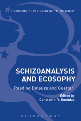 Constantin V. Boundas (editor) - Schizoanalysis and Ecosophy: Reading Deleuze and Guattari