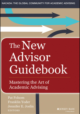Pat Folsom - The New Advisor Guidebook: Mastering the Art of Academic Advising