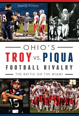 David Fong - Ohios Troy vs. Piqua Football Rivalry: The Battle on the Miami