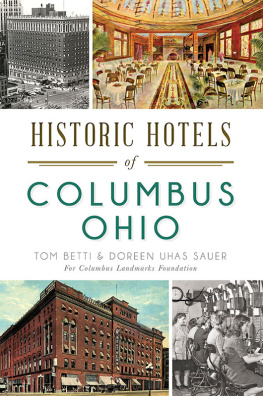 Tom Betti - Historic Hotels of Columbus, Ohio