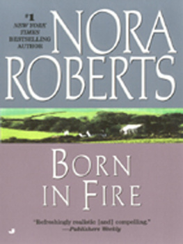 Nora Roberts - Born in Fire