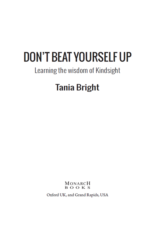 Text copyright 2015 Tania Bright This edition copyright 2015 Lion Hudson The - photo 2