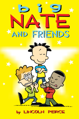 Lincoln Peirce - Big Nate and Friends