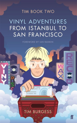 Tim Burgess Tim Book Two: Vinyl Adventures from Istanbul to San Francisco