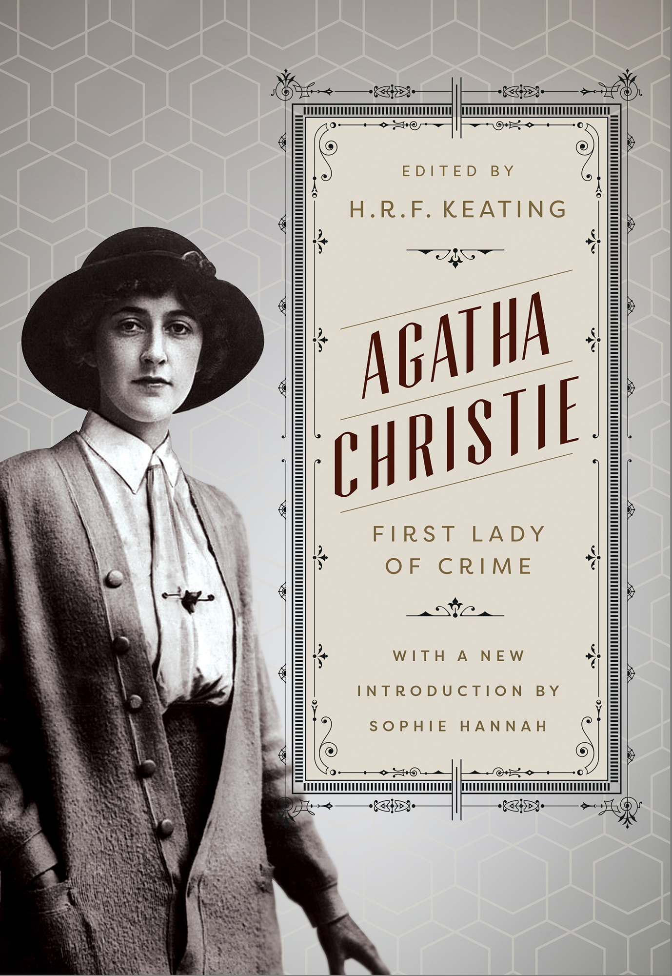 Edited by H R F Keating Agatha Christie First Lady of Crime With a New - photo 1