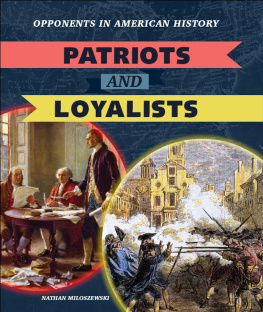 Nathan Miloszewski - Patriots and Loyalists