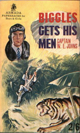 Captain W.E. Johns Biggles Gets His Men