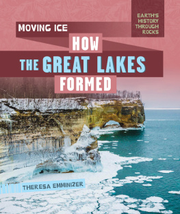 Theresa Emminizer - Moving Ice: How the Great Lakes Formed