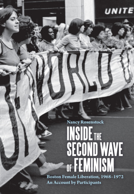 Nancy Rosenstock - Inside the Second Wave of Feminism: Boston Female Liberation, 1968-1972 an Account by Participants