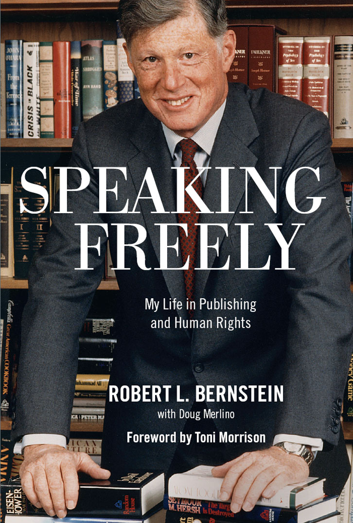 MORE PRAISE FOR ROBERT L BERNSTEIN No matter how serious our agenda Bob - photo 1