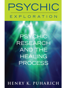 Henry K. Puharich Psychic Research and the Healing Process